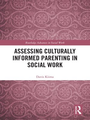cover image of Assessing Culturally Informed Parenting in Social Work